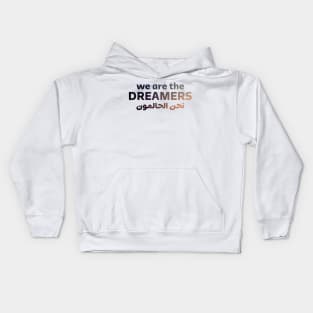 We Are The Dreamers Kids Hoodie